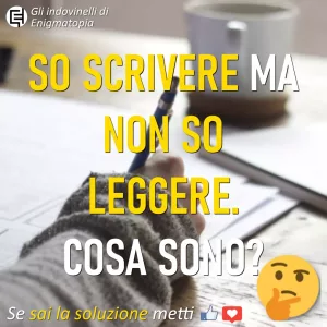 Scopri di più sull'articolo So scrivere ma non so leggere